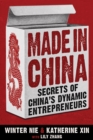 Image for Made in China  : secrets of China&#39;s dynamic entrepreneurs