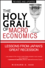Image for The Holy Grail of macroeconomics  : lessons from Japan's great recession