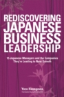 Image for Rediscovering Japanese business leadership  : 15 Japanese managers and the companies they&#39;re leading to new growth
