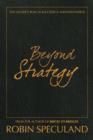 Image for Beyond strategy  : the leader&#39;s role in successful implementation