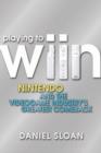 Image for Playing to Wiin