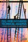 Image for Full-View Integrated Technical Analysis: A Systematic Approach to Active Stock Market Investing