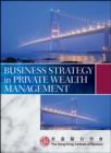 Image for Business Strategy in Private Wealth Management