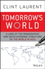 Image for Tomorrow&#39;s world: a look at the demographic and socio-economic structure of the world in 2032