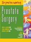 Image for So You&#39;re Having Prostate Surgery