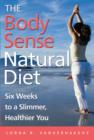 Image for The Body Sense Natural Diet