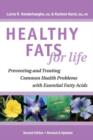 Image for Healthy Fats for Life