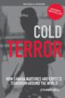 Image for Cold terror  : how Canada nurtures and exports terrorism to the world