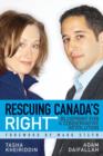 Image for Rescuing Canada&#39;s Right : Blueprint for a Conservative Revolution