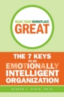 Image for Make Your Workplace Great : The 7 Keys to an Emotionally Intelligent Organization