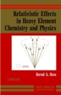 Image for Relativistic effects in heavy-element chemistry &amp; physics