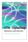 Image for ATM Signalling - Protocols &amp; Practice