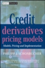 Image for Credit derivatives pricing models  : models, pricing and implementation