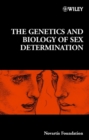 Image for The Genetics and Biology of Sex Determination