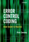 Image for Error control coding  : from theory to practice