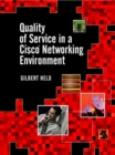 Image for Quality of service in a Cisco networking environment