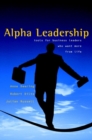 Image for Alpha leadership  : tools for business leaders who want more from life