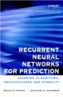 Image for Recurrent Neural Networks for Prediction - Learning Algorithms, Architectures &amp; Stability (e-book)