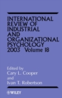 Image for International review of industrial and organizational psychologyVol. 18: 2003