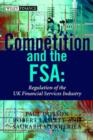 Image for Regulation and Competition in the UK Financial Services Industry