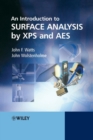 Image for An Introduction to Surface Analysis by XPS and AES