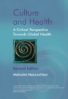 Image for Culture and health  : a critical perspective towards global health
