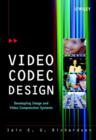 Image for Video Codec Design - Developing Image &amp; Video Compression Systems
