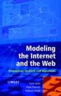 Image for Modeling the Internet and the Web