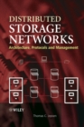 Image for Distributed storage networks  : architecture, protocols and management