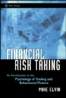 Image for Financial risk taking  : an introduction to the psychology of trading