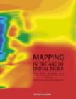 Image for Mapping in the Age of Digital Media