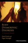 Image for Body dysmorphic disorder  : a treatment manual