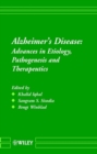 Image for Alzheimer&#39;s disease: advances in etiology, pathogenesis and therapeutics