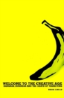 Image for Welcome to the creative age: bananas, business and the death of marketing