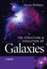 Image for The structure and evolution of galaxies