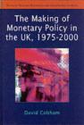Image for Monetary policy making in UK, 1974-1997