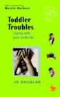 Image for Toddler troubles: coping with your under-5s