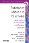 Image for Substance misuse in psychosis: approaches to treatment and service delivery