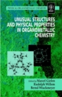 Image for Unusual structures and physical properties in organometallic chemistry
