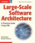 Image for Large-scale software architecture: a practical guide using UML