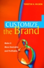 Image for Customize the brand: make it more desirable and profitable