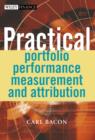 Image for Practical Portfolio Performance Measurement and Attribution