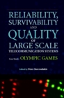 Image for Reliability, survivability and quality of large scale telecommunication systems: case study: Olympic Games