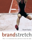 Image for Brand stretch: why 1 in 2 extensions fail and how to beat the odds : a brandgym workout