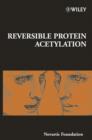 Image for Reversible Protein Acetylation