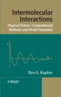 Image for Intermolecular Interactions: Physical Picture, Computational Methods and Model Potentials