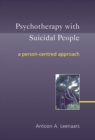 Image for Psychotherapy with suicidal people  : a person-centred approach
