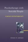 Image for Psychotherapy with suicidal people: a person-centred approach