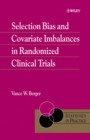 Image for Selection bias and covariate imbalances in randomized clinical trials