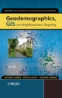 Image for Geodemographics, GIS and neighbourhood targeting